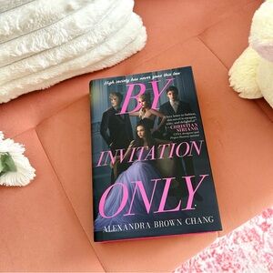 "By Invitation Only" by Alexandra Brown Chang Hardback